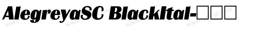 AlegreyaSC BlackItal字体转换